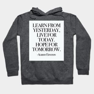 Learn from yesterday Hoodie